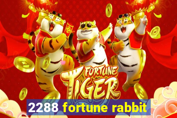 2288 fortune rabbit